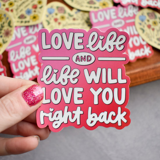 Load image into Gallery viewer, Love Life / Right Back Sticker
