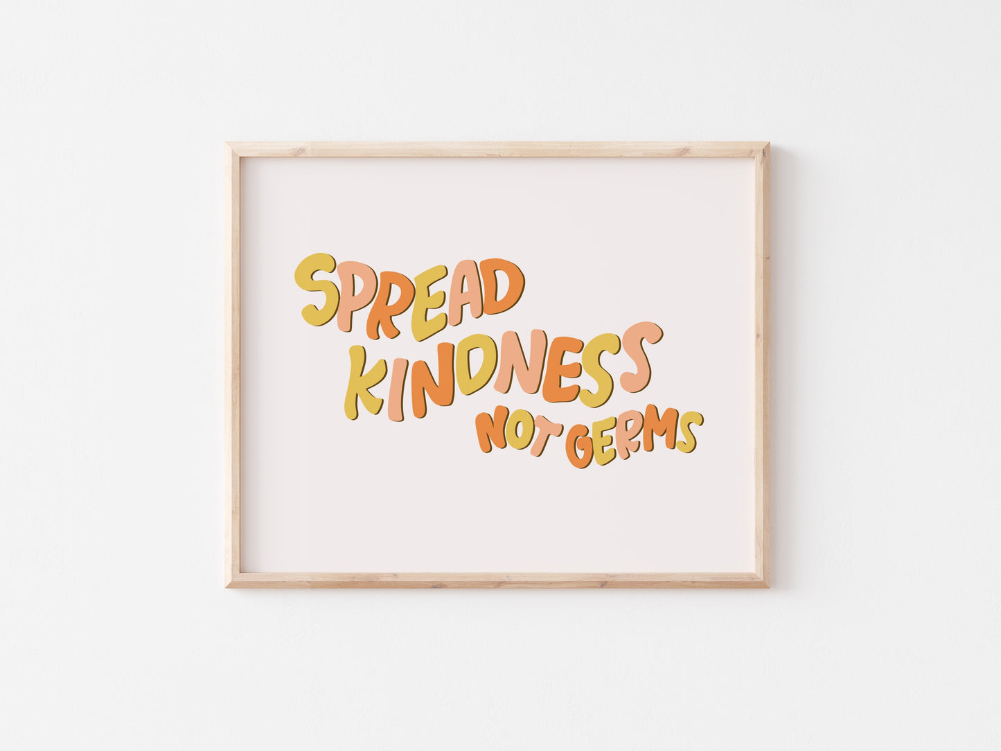 Spread Kindness Not Germs (Digital Download)