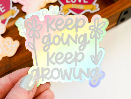 Keep Going Keep Growing Sticker