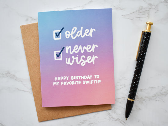 Older Never Wiser Card