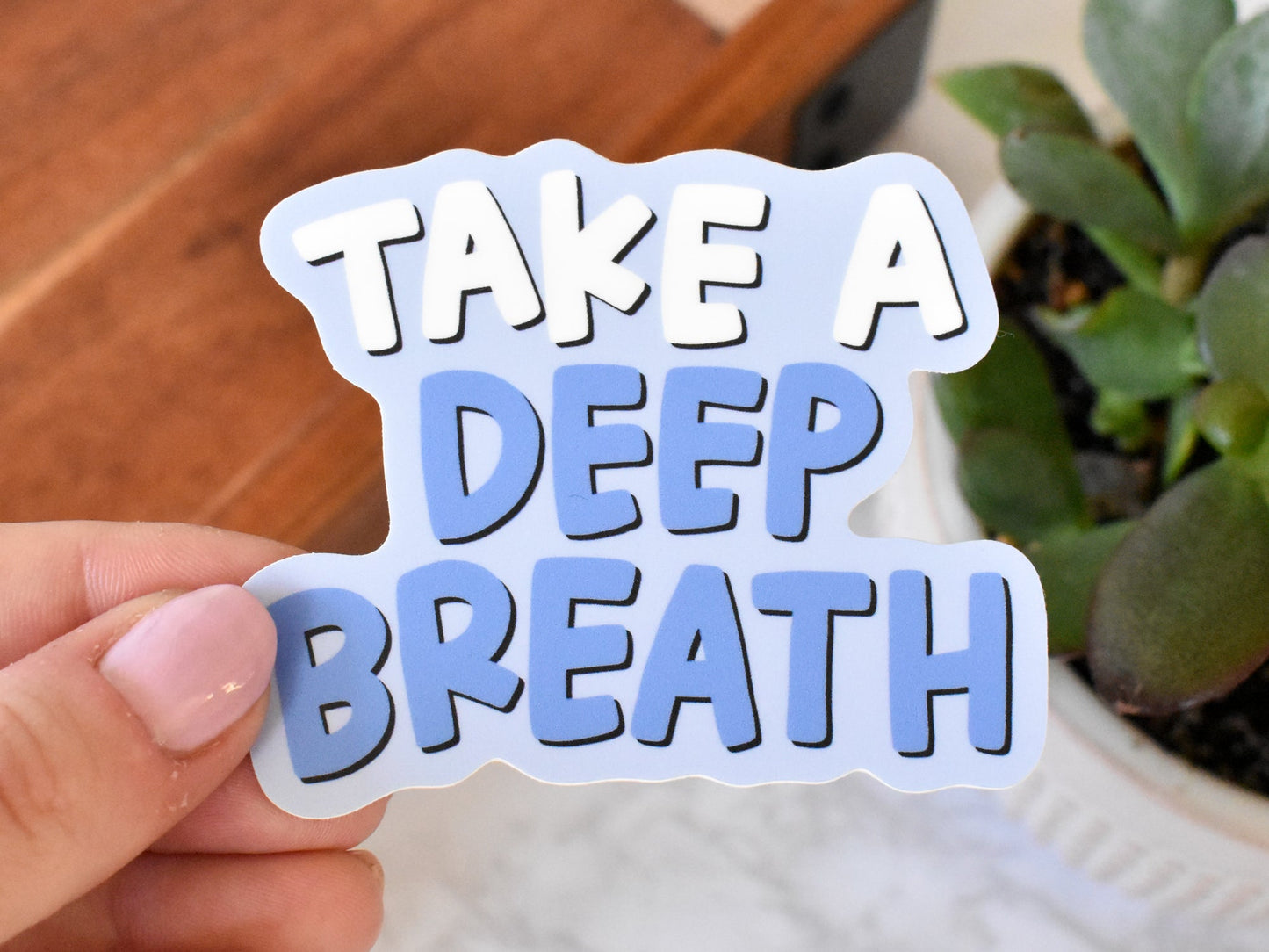 Take A Deep Breath Sticker